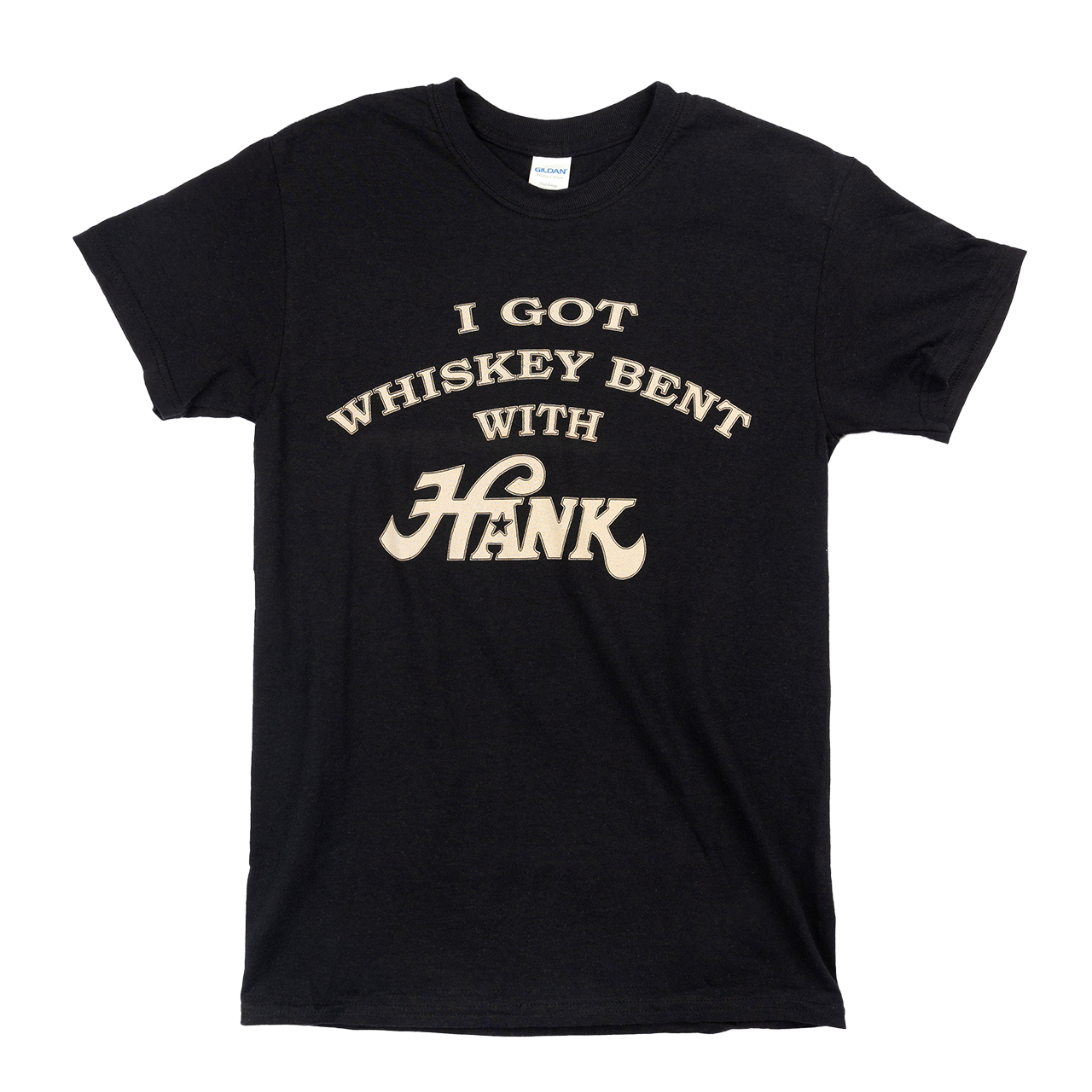 Black t-shirt with white text reading ’I GOT WHISKEY BENT WITH HANK’.